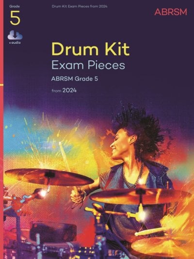 Absrm Drum Kit Exam Pieces Grade 5 from 2024 Bk/Ola